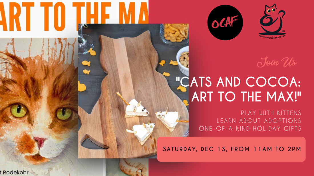 See you at OCAF's "Cats and Cocoa: Art to the Max!"