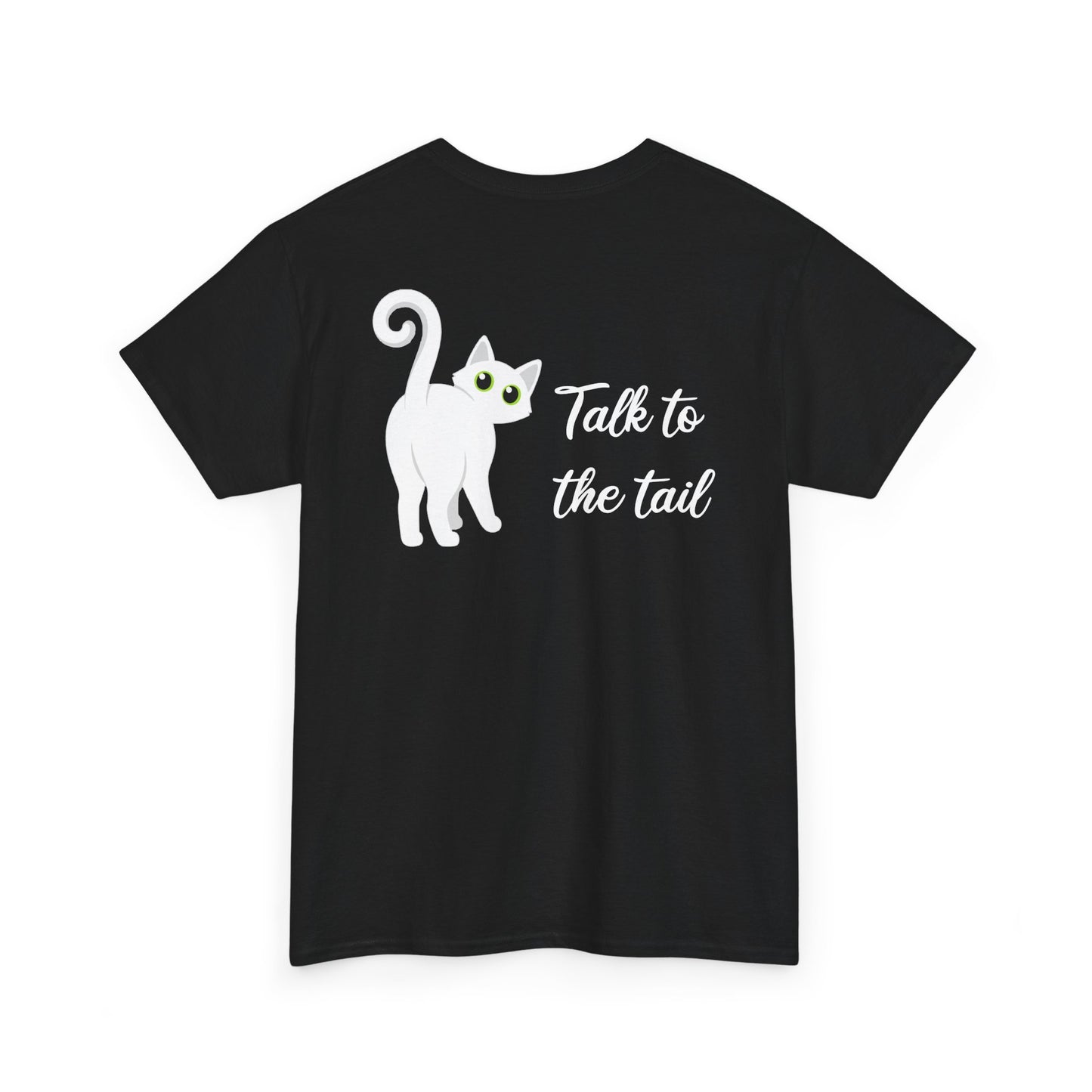 Talk to the Tail Cat Tee Heavy Cotton Tee