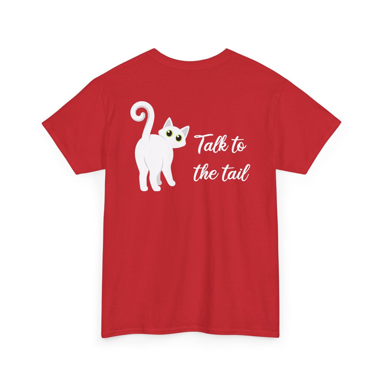 Talk to the Tail Cat Tee Heavy Cotton Tee