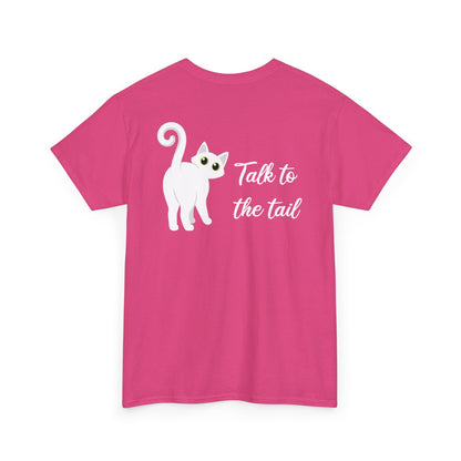 Talk to the Tail Cat Tee Heavy Cotton Tee