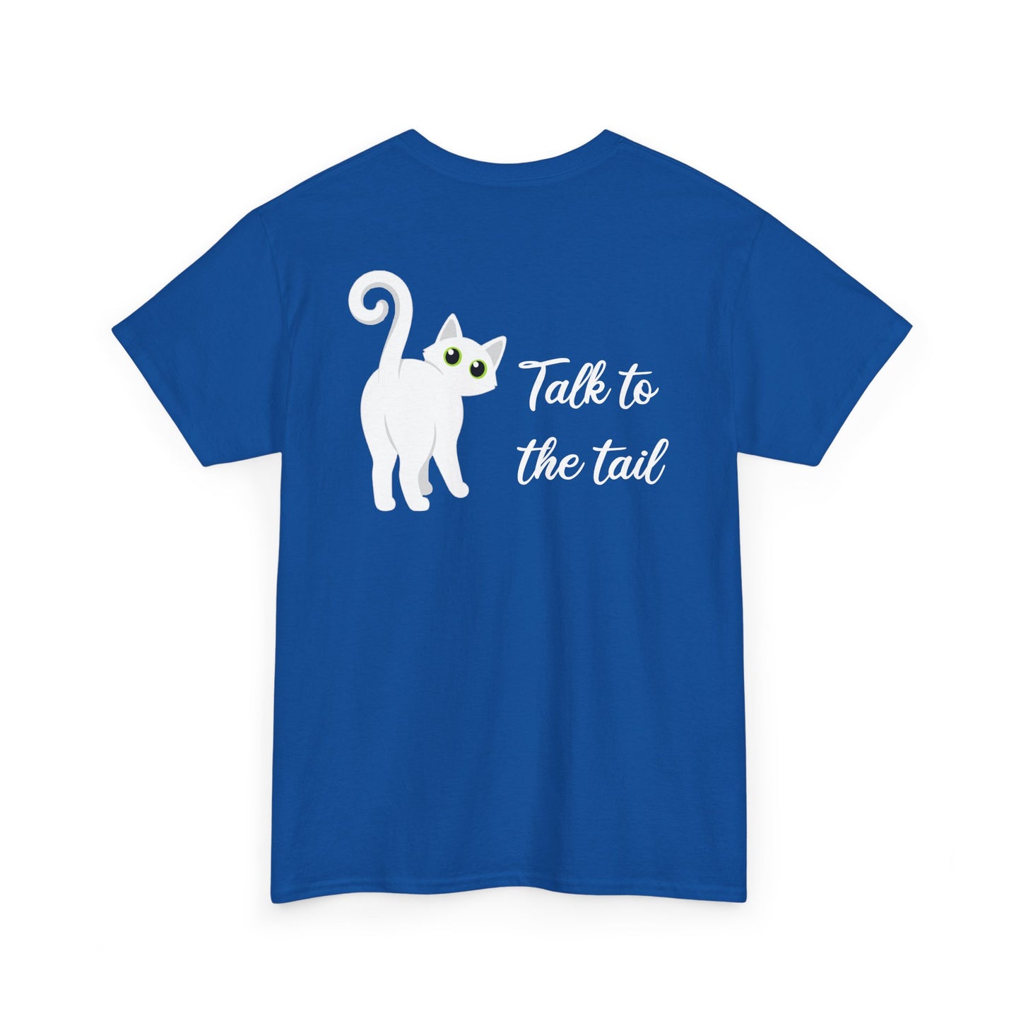 Talk to the Tail Cat Tee Heavy Cotton Tee